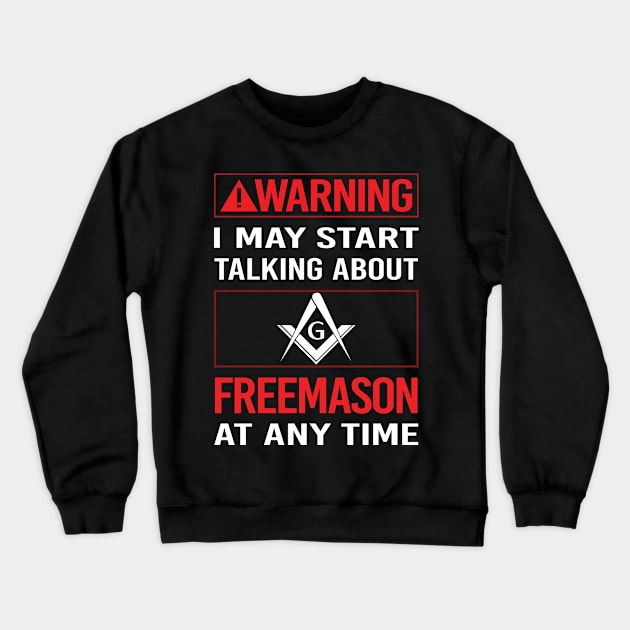 Red Warning Freemason Freemasonry Masonry Masonic Mason Stonemason Illuminati Crewneck Sweatshirt by relativeshrimp